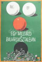 1967 Egy milliárd a biliárdasztalban, filmplakát, papír, jelzés nélkül. Offset-nyomda. Hajtásnyommal...