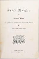Dumas, Alexandre: Die drei Musketiere. Mit einem Brief von Alexandre Dumas dem Jüngeren. Illustriert...