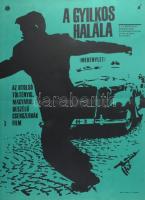 Darvas Árpád (1927-2015): A gyilkos halála, filmplakát, papír, jelzett a plakáton, hajtásnyomokkal, ...