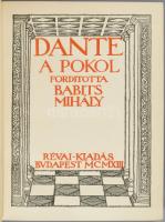 Dante Komédiája. Ford.: Babits Mihály. I-III. köt. Tizenkét régi kép hasonmásával kötetenként, Zádor...