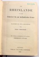 Baedeker, Karl: Die Rheinlande von der Schweizer bis zur holländischen Grenze. Handbuch für Reisende...