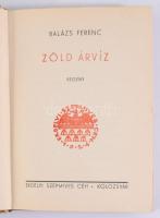 Balázs Ferenc: Zöld árvíz. Kolozsvár, [1939], Erdélyi Szépmíves Céh, [4]+292+[2] p. Kiadói egészvász...
