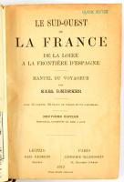 Baedeker, Karl: Le Sud-Quest de la France. De la Loire a la frontiere d'Espagne. Manuel du Voya...