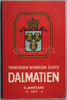 Paska, Ervin von,: Praktischer wegweiser durch Dalmatien, mit berücksichtigung von Istrien, Bosnien,...