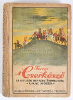 A cserkésző. Ferry elbeszélése nyomán a magyar ifjúságnak elmeséli: Gaál Mózes. Bp., 1924, Légrády. ...