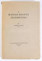 György Lajos: A magyar regény előzményei. Bp., 1941, MTA. 540p. Felvágatlan példány. Kiadói papírköt...