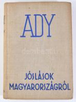 Ady Endre: Jóslások Magyarországról. Tanulmányok és jegyzetek a magyar sorskérdésekről. Szerk. és be...