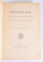 Vezércsillagok. Velős mondtatok és költői hazai és külföldi remekírók műveiből. Bp., 1901, Franklin....