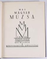 Mai Magyar Múzsa. Szerk.: Vajthó László. Bp., 1930, Könyvbarátok Szövetsége, 175+[1] p. Kiadói arany...