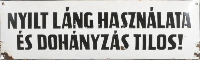 Régi zománctábla, "Nyilt láng használata és dohányzás tilos" felirattal, zománchibával, 15...