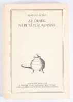 Kardos László: Az Őrség népi táplálkozása. h.n., 1982, Őrség Baráti Kör. Kiadói papírkötés, kiadói p...