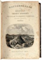 Hunfalvy János - Rohbock Lajos: Magyarország és Erdély eredeti képekben. Történelmi és helyirati szö...