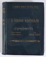 A magyar bohémvilág. Írókról, újságírókról, színészekről, poétákról, zenészekről, festőkről, szobrás...