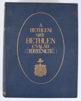 Lukinich Imre: A bethleni gróf Bethlen család története. Bp., [1927], Athenaeum, [8]+591+[1] p.+ 12 ...
