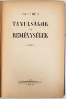 Zsolt Béla: Tanulságok és reménységek. A szerző, Zsolt Béla által ALÁÍRT példány. Nagyvárad, 1942, &...