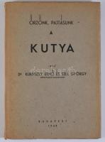 Kubinszky Ernő - Szél György: Őrzőnk, pajtásunk a kutya. Abonyi Lajos előszavával. Szél György rajza...