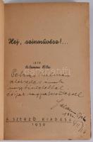 Salamon Béla: Hej, színművész!... A szerző, Salamon Béla (1885-1965) színész, színházigazgató, humor...