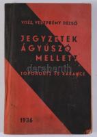Vitéz Veszprémy Dezső: Jegyzetek ágyúszó mellett. Toporoutz és Rarance. A szerző által DEDIKÁLT péld...