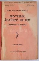 Vitéz Veszprémy Dezső: Jegyzetek ágyúszó mellett. Toporoutz és Rarance. A szerző által DEDIKÁLT péld...