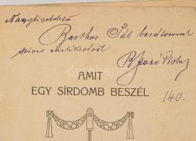 B. Szabó István: Amit egy sírdomb beszél. A szerző által dedikált példány: ,,Nagytiszteletű Barthos ...