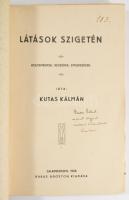 Kutas Kálmán: Látások szigetén. Költemények, beszédek, emlékezések. A szerző által dedikált példány:...