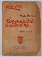 Marx - Engels: Kommunista kiáltvány. Nemes Dezső bevezető tanulmányával. Bp., 1948,"Munka"...