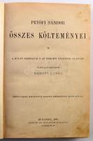 Petőfi Sándor összes költeményei. A költő kéziratai s az eredeti kiadások alapján sajtó alá rend.: B...