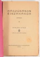(Zerinváry Szilárd, vitéz dr.) Miklós vitéz: Nádzúgásos éjszakákon. Versek. [Kaposvár], 1925, Nemzed...