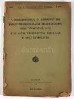 A borhamisitásnak és hamisitott bor forgalombahozatalának tilalmazásáról szóló 1908: XLVII. t.-cz. s...