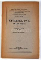 Tuzson János: Kitaibel Pál emlékezete. A Magyar Tudományos Akadémia elhunyt tagjai fölött tartott em...