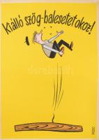 cca 1965 "Kiálló szög balesetet okoz!" - Kassowitz Félix (1907-1983) karikaturista, grafik...