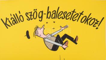 cca 1965 "Kiálló szög balesetet okoz!" - Kassowitz Félix (1907-1983) karikaturista, grafik...