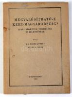 Érsek József - Denke Sándor: Megvalósítható-e kert-Magyarország? Ipari növények termelése és jelentő...