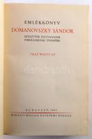 Emlékkönyv Domanovszky Sándor születése hatvanadik fordulójának ünnepére. 1937 május 27. Bp., 1937, ...