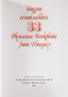 33 Magyar orvosi exlibris. / 33 Physicians Bookplates from Hungary. (Minikönyv.) Bp.-Békéscsaba, 201...