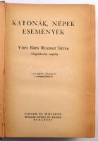 Roszner István: Katonák, népek, események. Vitéz Báró Roszner István világháborús naplója. Bp., [193...