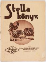 Stella könyv. Bp., Stella Sütőpor és Vegyészeti Gyár Rt. 30p. Kiadói papírkötés, széteső állapotban