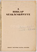 A Hírlap szakácskönyve. Bp., Légrády. 224p. Kiadói papírkötés, viseltes állapotban