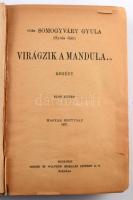 vitéz Somogyváry Gyula (Gyula diák): Virágzik a mandula... I-II. köt. [Egy kötetben.] A szerző, vité...