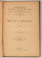 [Lantos Sebestyén et al.]: Múlt és jelen. Írták: többen. Koszorú. Hasznos könyvek tára III. Bp., 189...