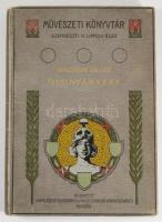 Malonyay Dezső: Mednyánszky. Művészeti Könyvtár. Bp., 1905, Lampel R., 127+[1] p.+ 13 t. Gazdag szöv...