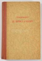 Tersánszky Józsi Jenő: III. Bandika a vészben. A szerző által dedikált példány! [Bp., 1947], Studio,...