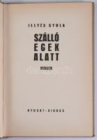 Illyés Gyula: Szálló egek alatt. Versek. A szerző, Illyés Gyula (1902-1983) író által ALÁÍRT példány...