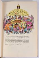 Anatole France: Jacques Tournebroche vagyis Nyársforgató Jakab meséi. "A kötetet magyarra fordí...