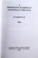 Hódmezővásárhelyi Szeremlei Társaság évkönyve 2004, 2006. Helytörténeti tanulmányok. Hódmezővásárhel...