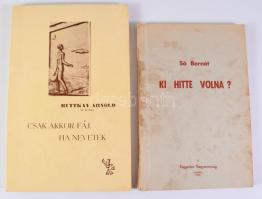 Só Bernát: Ki hitte volna? Sydney, 1960, Független Magyarország. Kiadói papírkötés, foltos borítóval...
