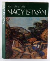 Solymár István: Nagy István. Bp., 1977., Képzőművészeti Alap. Fekete-fehér és színes képekkel, a műv...