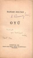 Hamar Zoltán: 
Oyü. [Regény.] (Dedikált.)
Dombóvár, 1935. Bagó Mihály Hírlap- és Könyvkiadóvállala...