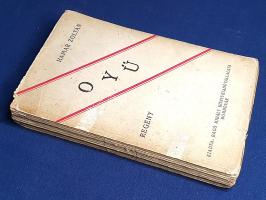 Hamar Zoltán: 
Oyü. [Regény.] (Dedikált.)
Dombóvár, 1935. Bagó Mihály Hírlap- és Könyvkiadóvállala...