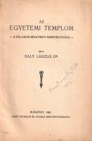 Saly László: 
Az egyetemi templom. A pálosok régi pesti szentegyháza.
Budapest, 1926. "Élet&q...